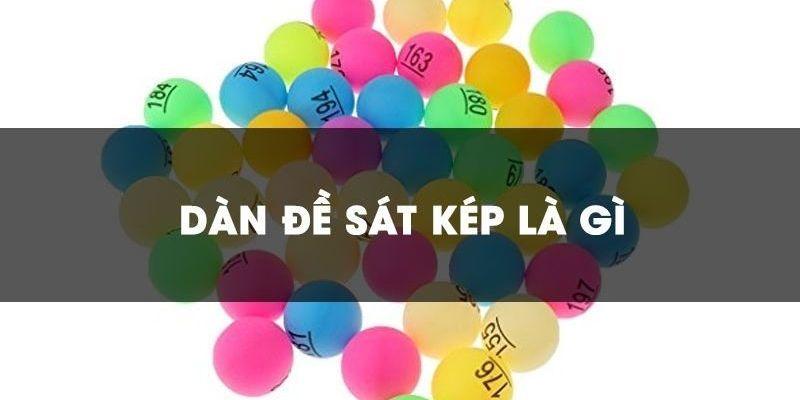 Dàn đề sát kép là gì