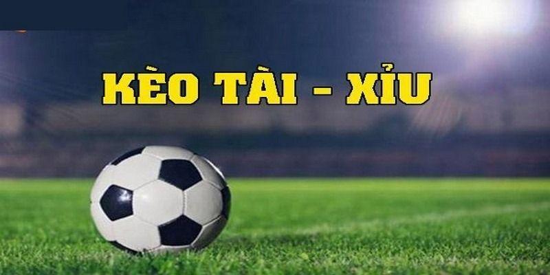 Chiến thuật kèo tài xỉu bóng đá